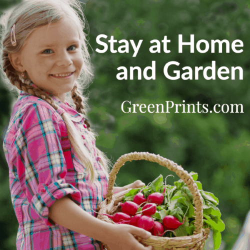 The Stay at Home and Garden initiative was created by GreenPrints magazine.
